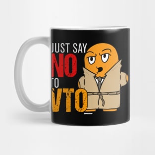 Just Say No To VTO McPecc Mug